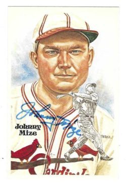 Autographed JOHNNY MIZE St. Louis Cardinals Perez-Steele Postcard