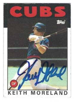 Autographed KEITH MORELAND Chicago Cubs 1986 Topps Card