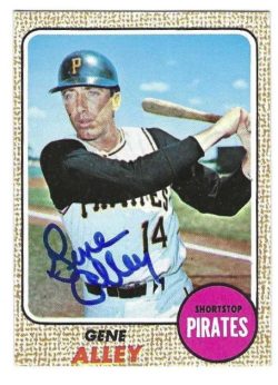 Autographed GENE ALLEY Pittsburgh Pirates 1968 Topps Card