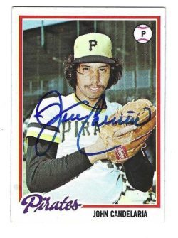 Autographed JOHN CANDELARIA Pittsburgh Pirates 1978 Topps card