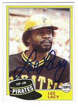 Autographed LEE LACY Pittsburgh Pirates 1981 Topps Card