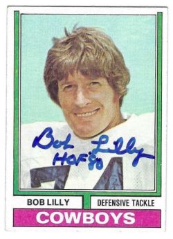 Autographed Bob Lilly "HOF 80" Dallas Cowboys 1974 Topps Card #250