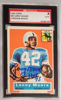 Autographed Lenny Moore Baltimore Colts 1956 Topps Card #60 SGC Slabbed