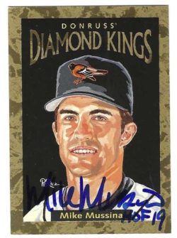 Autographed MIKE MUSSINA "HOF 19" Baltimore Orioles 1996 Donruss Diamond King