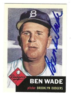 Autographed BEN WADE Brooklyn Dodgers 1953 Topps Archives Card