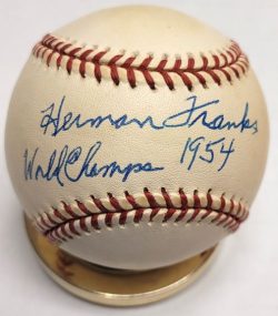 Autographed HERMAN FRANKS "World Champs 1954"  Official National League Baseball