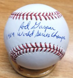 Autographed ROD GASPAR "1969 World Series Champs" Official Major League Baseball