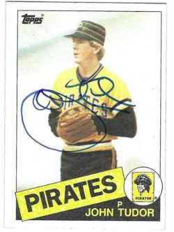 Autographed JOHN TUDOR Pittsburgh Pirates 1985 Topps Card