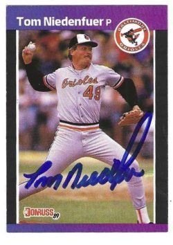 TOM NIEDENFUER Baltimore Orioles Autographed 1989 Donruss Card