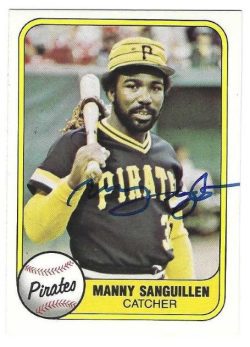 Autographed MANNY SANGUILLEN Pittsburgh Pirates 1981 Fleer Card