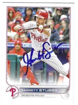 Autographed GARRETT STUBBS Philadelphia Phillies 2022 Topps Card