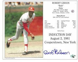 Autographed Bob Gibson St. Louis Cardinals 8X10 HOF Induction Day Photo Card