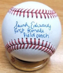 Autographed SARAH EDWARDS "First Female Field Coach" Official Major League Baseball