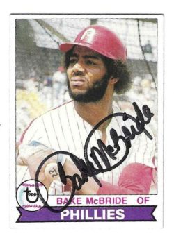 Autographed BAKE MCBRIDE Philadelphia Phillies 1979 Topps Card