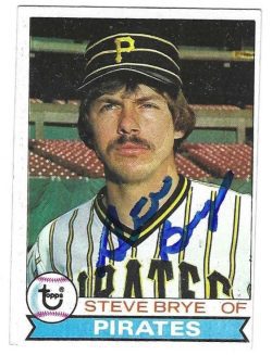 Autographed STEVE BRYE Pittsburgh Pirates 1979 Topps Card