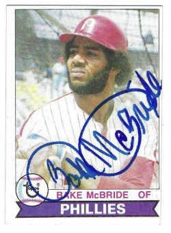 Autographed BAKE MCBRIDE Philadelphia Phillies1979 Topps Card