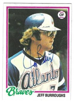 Autographed JEFF BURROUGHS Atlanta Braves 1978 Topps Card