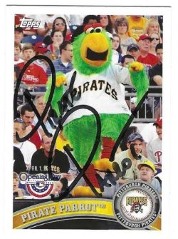 Autographed PIRATE PARROT  2011 Topps Opening Day Card