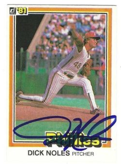 Autographed DICKE NOLES Philadelphia Phillies 1981 Donruss Card
