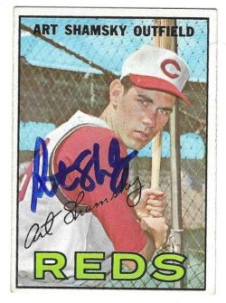Autographed ART SHAMSKY Cincinnati Reds 1967 Topps Card