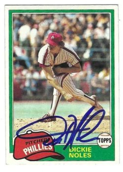 Autographed DICKE NOLES Philadelphia Phillies 1981 Topps Card