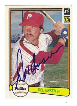 Autographed DEL UNSER Philadelphia Phillies 1982 Donruss Card