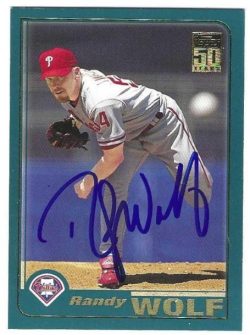 Autographed RANDY WOLF Philadelphia Phillies 2001 Topps Card