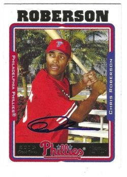 Autographed CHRIS ROBERSON Philadelphia Phillies 2005 Topps Card