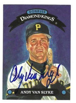 Autographed  ANDY VAN SLYKE Pittsburgh Pirates 1992 Donruss Diamond King Card