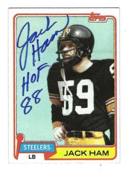 Autographed 1981 Topps JACK HAM "HOF 88" Pittsburgh Steelers card #235