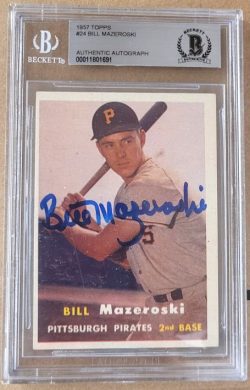 1957 Topps Autographed Bill Mazeroski Pittsburgh Pirates Rookie card #24 BAS Beckett slabbed