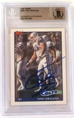 Autographed TONY SIRAGUSA Indianapolis Colts 1991 Topps Rookie Card #350 BAS Beckett Slabbed