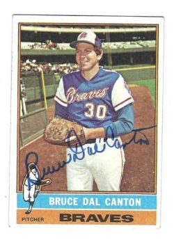 Autographed BRUCE DAL CANTON Atlanta Braves 1976 Topps Card