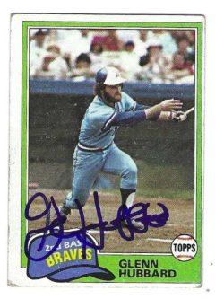 Autographed GLENN HUBBARD Atlanta Braves 1981 Topps Card