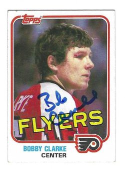BOBBY CLARKE Philadelphia Flyers Autographed 1981-82 Topps Card