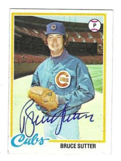 Autographed BRUCE SUTTER Chicago Cubs 1978 Topps Card