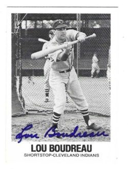 Autographed LOU BOUDREAU Cleveland Indians 1979 TCMA Renato Galasso card