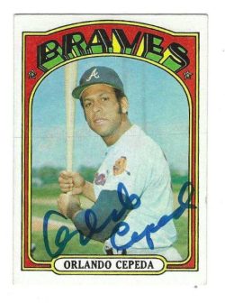 ORLANDO CEPEDA Atlanta Braves Autographed 1972 Topps Card
