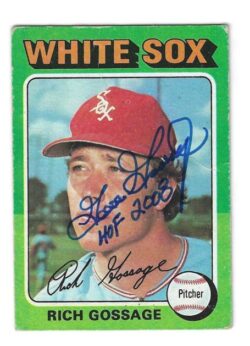 Autographed GOOSE GOSSAGE "HOF 2008" Chicago White Sox 1975 Topps Card
