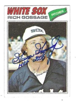 Autographed GOOSE GOSSAGE "HOF 2008" Chicago White Sox 1977 Topps Card