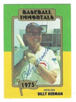 Autographed BILLY HERMAN Chicago Cubs 1980 Baseball Immortals Card
