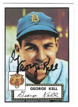 Autographed GEORGE KELL Detroit Tigers 1952 Topps REPRINT Card