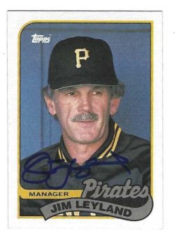 Autographed JIM LEYLAND Pittsburgh Pirates 1989 Topps Card