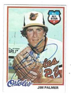 Autographed JIM PALMER Baltimore Orioles 1978 Topps Card