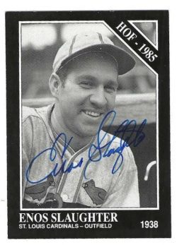 Autographed  ENOS SLAUGHTER St. Louis Cardinals 1991 Conlan Collection Card