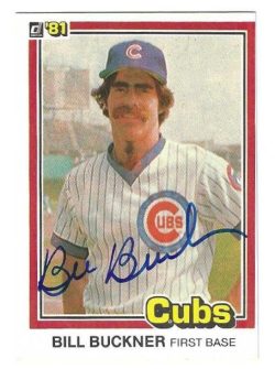 Autographed BILL BUCKNER Chicago Cubs 1981 Donruss Card