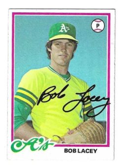 Autographed BOB LACEY Oakland A's 1978 Topps Card
