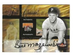 Autographed BILL MAZEROSKI 2002 Fleer Fall Classic Pittsburgh Pirates Card