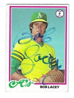 Autographed BOB LACEY Oakland A's 1978 Topps Card
