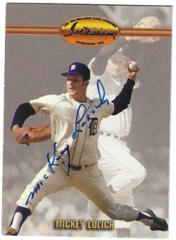 Autographed MICKEY LOLICH Detroit Tigers 1993 Ted Williams Card Company Card